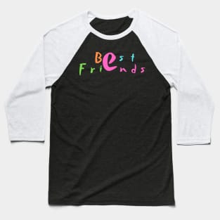 Best Friends Forever Baseball T-Shirt